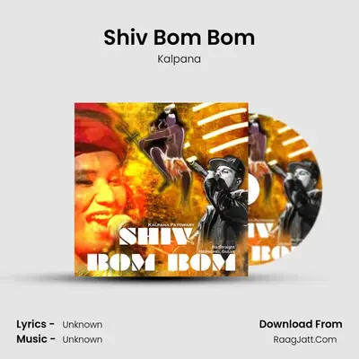 Shiv Bom Bom - Single - Kalpana