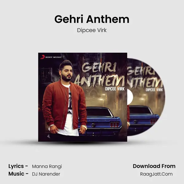 Gehri Anthem MP3 Song by Dipcee Virk Cover