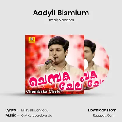 Aadyil Bismium mp3 song