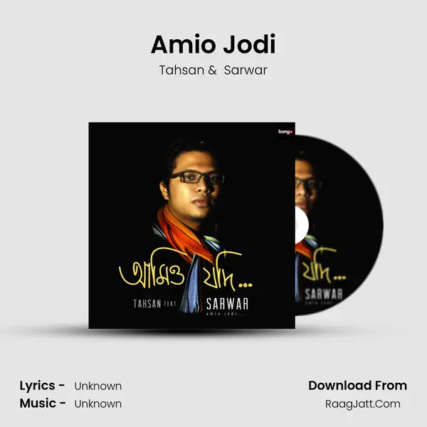 Amio Jodi MP3 Song by Tahsan Cover