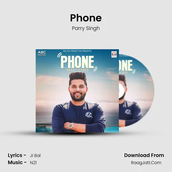 Phone MP3 Song by Parry Singh Cover