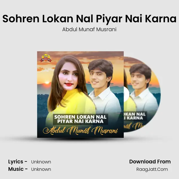 Sohren Lokan Nal Piyar Nai Karna MP3 Song by Abdul Munaf Musrani Cover