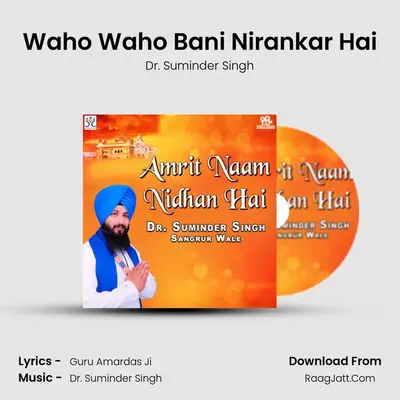 Waho Waho Bani Nirankar Hai MP3 Song by Dr. Suminder Singh Cover
