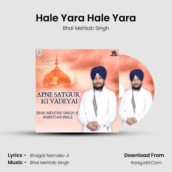 Hale Yara Hale Yara MP3 Song by Bhai Mehtab Singh Cover