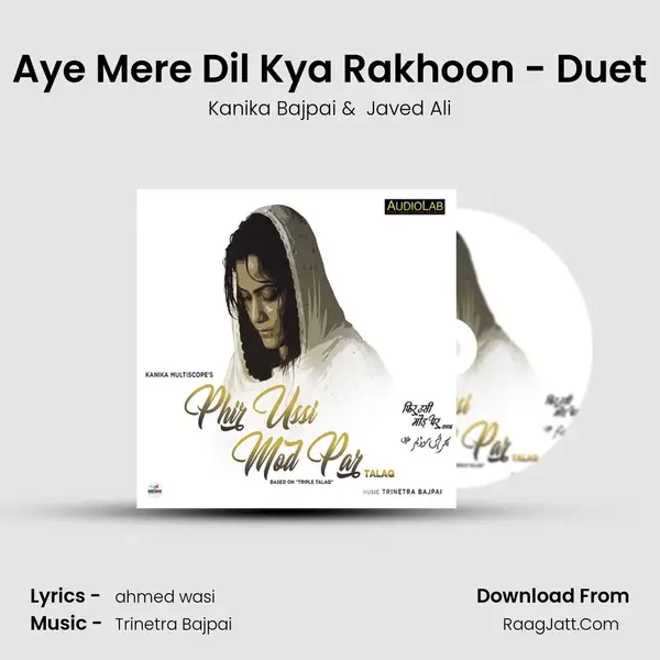 Aye Mere Dil Kya Rakhoon - Duet MP3 Song by Kanika Bajpai Cover
