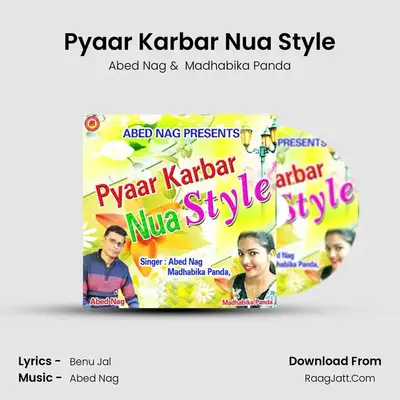 Pyaar Karbar Nua Style - Abed Nag