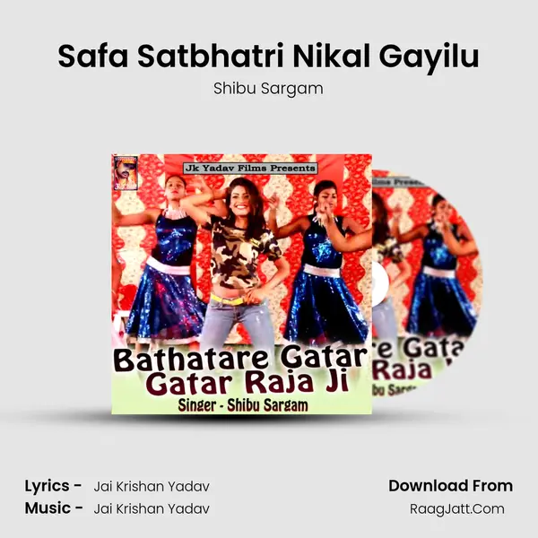Safa Satbhatri Nikal Gayilu MP3 Song by Shibu Sargam Cover