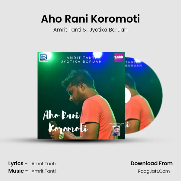 Aho Rani Koromoti MP3 Song by Amrit Tanti Cover