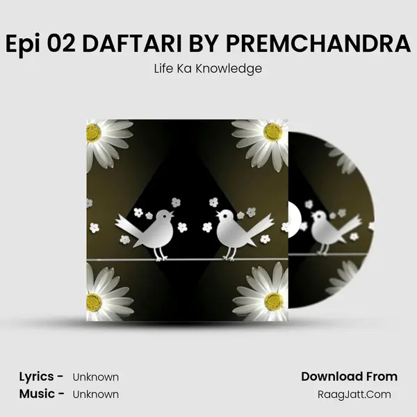 Epi 02 DAFTARI BY PREMCHANDRA mp3 song