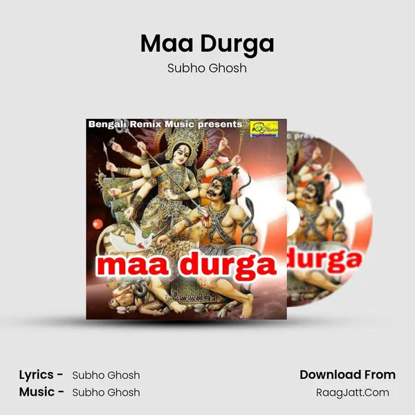 Maa Durga MP3 Song by Subho Ghosh Cover