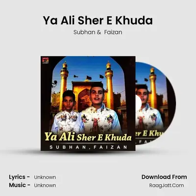 Ya Ali Sher E Khuda mp3 song