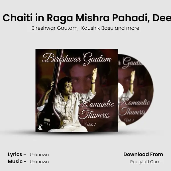 Ratwa Mein - Chaiti in Raga Mishra Pahadi, Deepchandi Taal MP3 Song by Bireshwar Gautam Cover