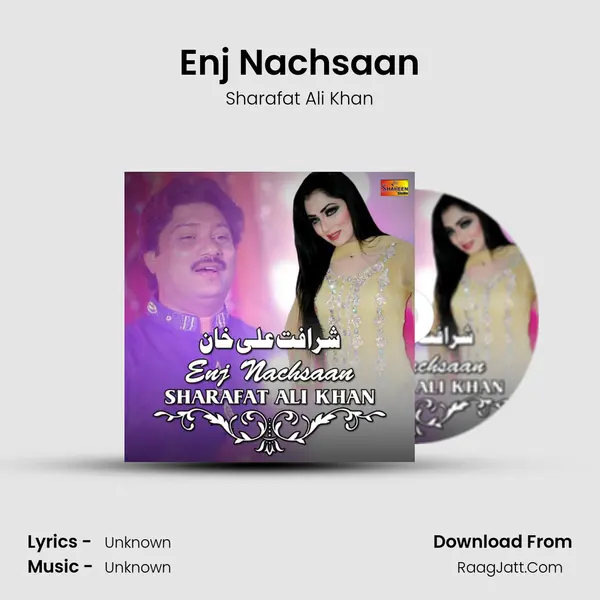 Enj Nachsaan - Single - Sharafat Ali Khan