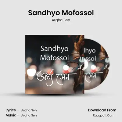 Sandhyo Mofossol - Argha Sen