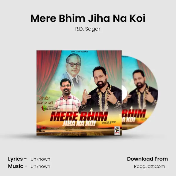 Mere Bhim Jiha Na Koi - R.D. Sagar