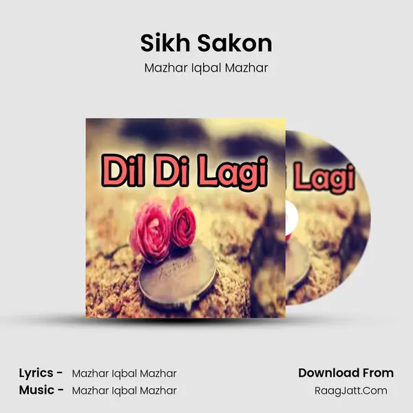 Sikh Sakon MP3 Song by Mazhar Iqbal Mazhar Cover