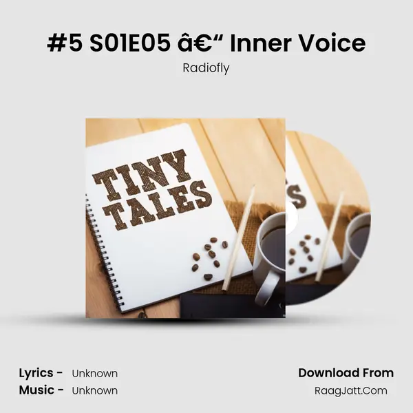 #5 S01E05 â€“ Inner Voice MP3 Song by Radiofly Cover