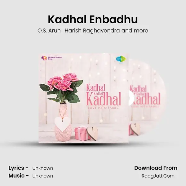 Kadhal Enbadhu MP3 Song by O.S. Arun Cover