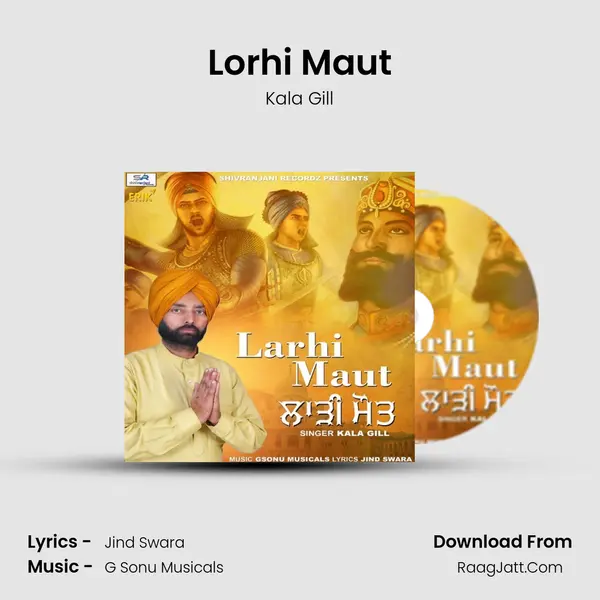 Lorhi Maut - Kala Gill