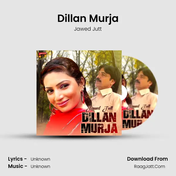Dillan Murja - Single - Jawed Jutt