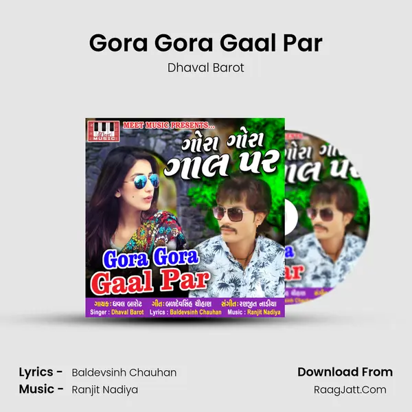 Gora Gora Gaal Par - Dhaval Barot