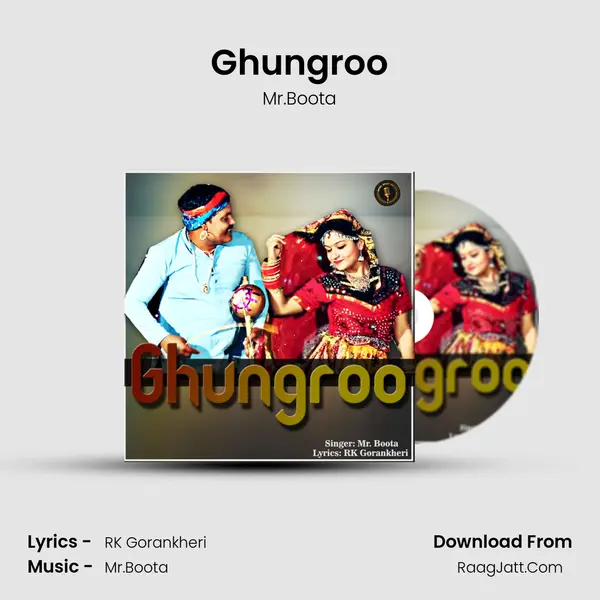 Ghungroo - Mr.Boota