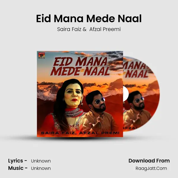 Eid Mana Mede Naal mp3 song
