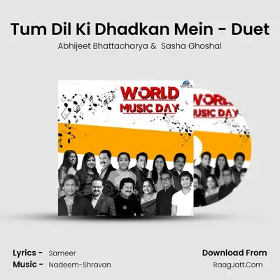 Tum Dil Ki Dhadkan Mein - Duet Cover