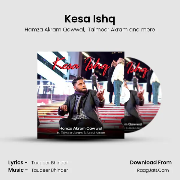 Kesa Ishq MP3 Song by Hamza Akram Qawwal Cover