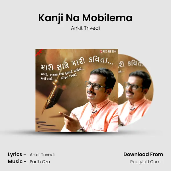 Kanji Na Mobilema MP3 Song by Ankit Trivedi Cover