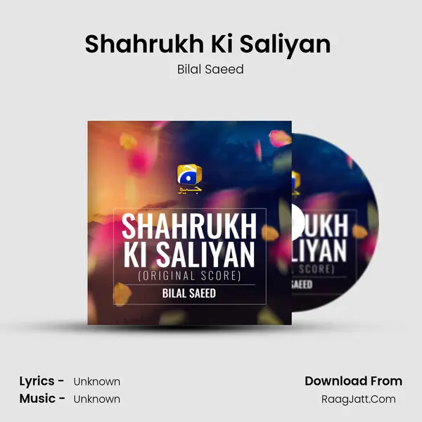Shahrukh Ki Saliyan (Original Score) - Bilal Saeed