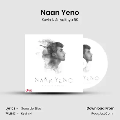 Naan Yeno MP3 Song by Kevin N Cover