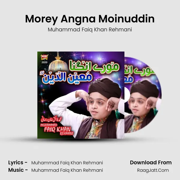 Morey Angna Moinuddin MP3 Song by Muhammad Faiq Khan Rehmani Cover