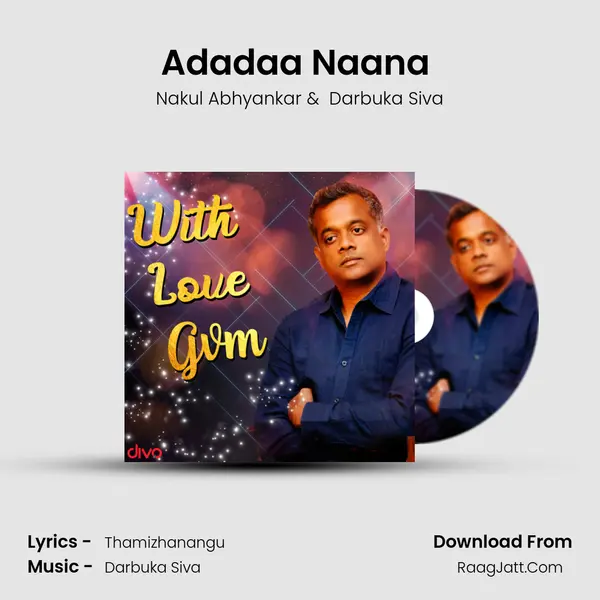 Adadaa Naana (From - Enai Noki Paayum Thota) Cover