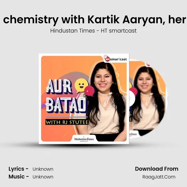 Ep 47: Sara Ali Khan on chemistry with Kartik Aaryan, her competition | Love Aaj MP3 Song by Hindustan Times - HT smartcast Cover