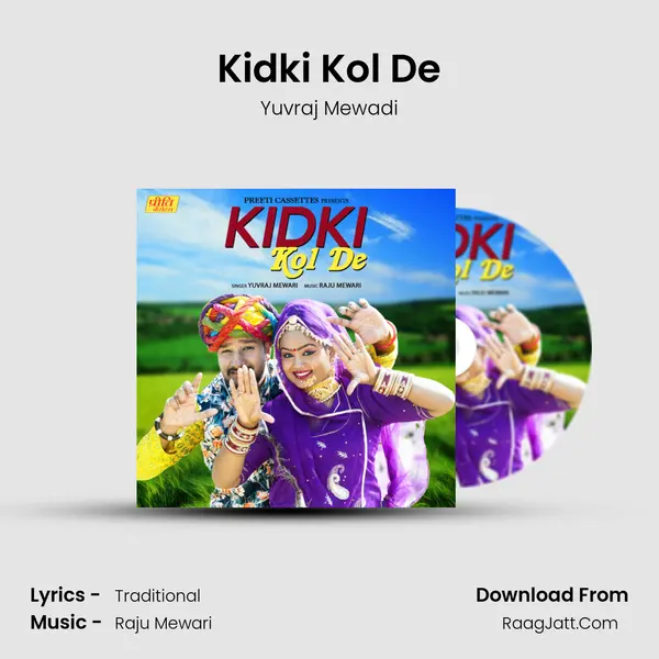 Kidki Kol De - Yuvraj Mewadi