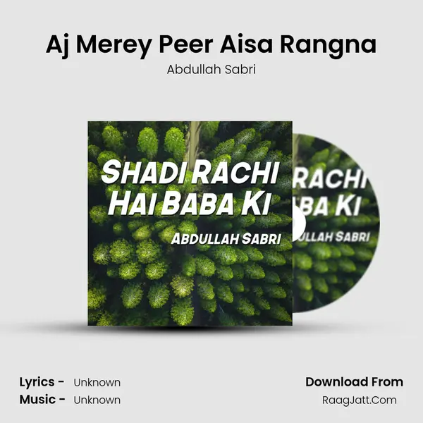 Aj Merey Peer Aisa Rangna MP3 Song by Abdullah Sabri Cover