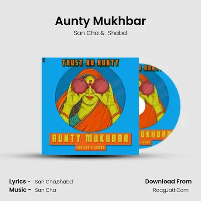 Aunty Mukhbar MP3 Song by San Cha Cover