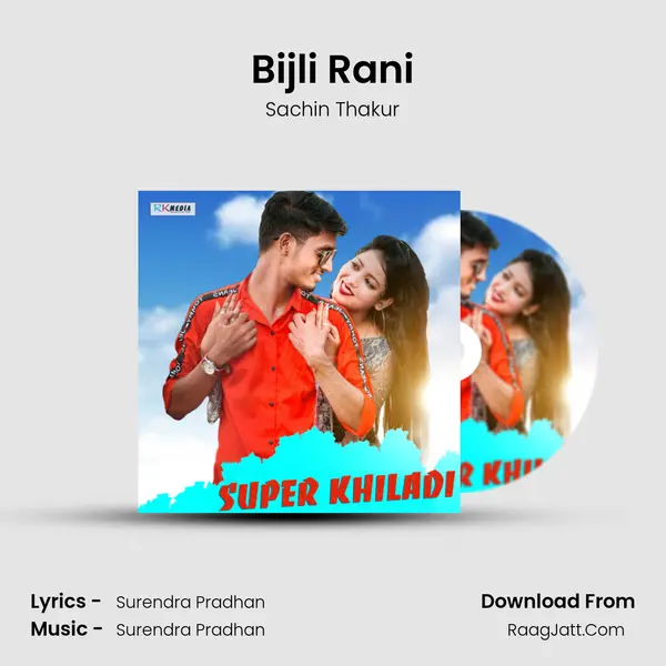 Bijli Rani MP3 Song by Sachin Thakur Cover