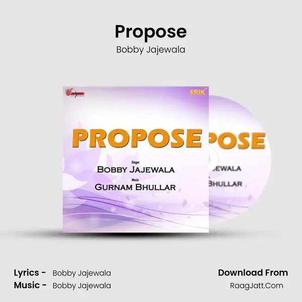 Propose MP3 Song by Bobby Jajewala Cover