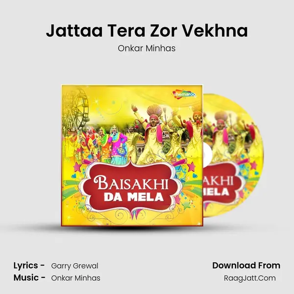 Jattaa Tera Zor Vekhna mp3 song