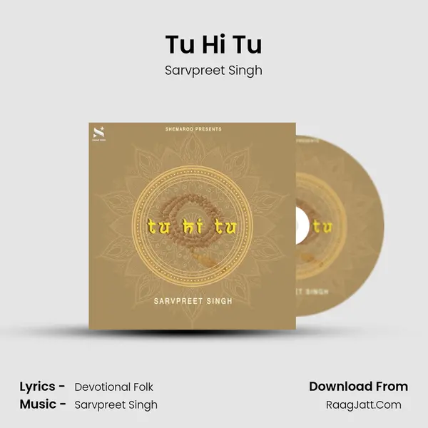 Tu Hi Tu MP3 Song by Sarvpreet Singh Cover