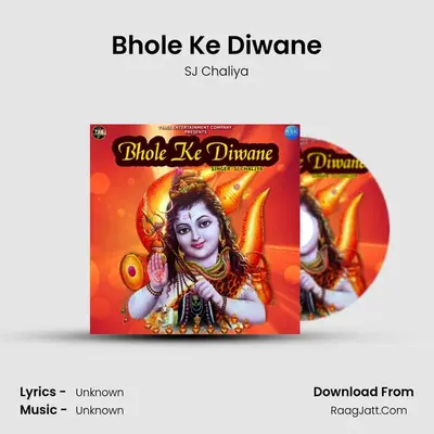 Bhole Ke Diwane - Single - SJ Chaliya