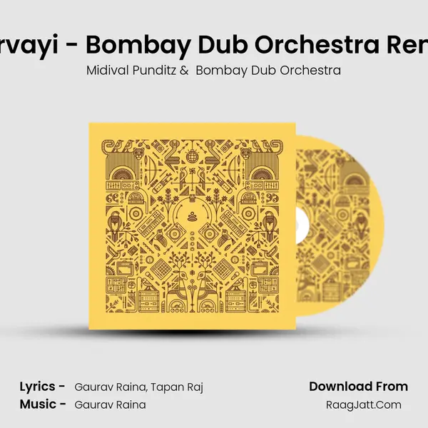 Purvayi - Bombay Dub Orchestra Remix MP3 Song by Midival Punditz Cover