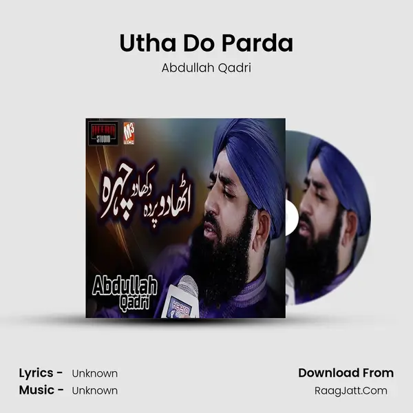 Utha Do Parda MP3 Song by Abdullah Qadri Cover
