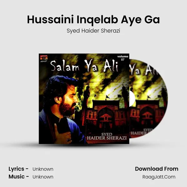 Hussaini Inqelab Aye Ga MP3 Song by Syed Haider Sherazi Cover