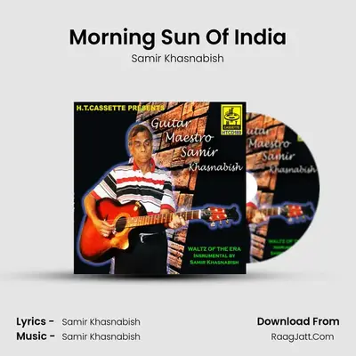Morning Sun Of India MP3 Song by Samir Khasnabish Cover