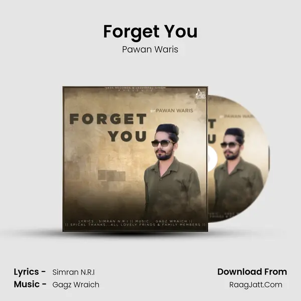 Forget You - Pawan Waris