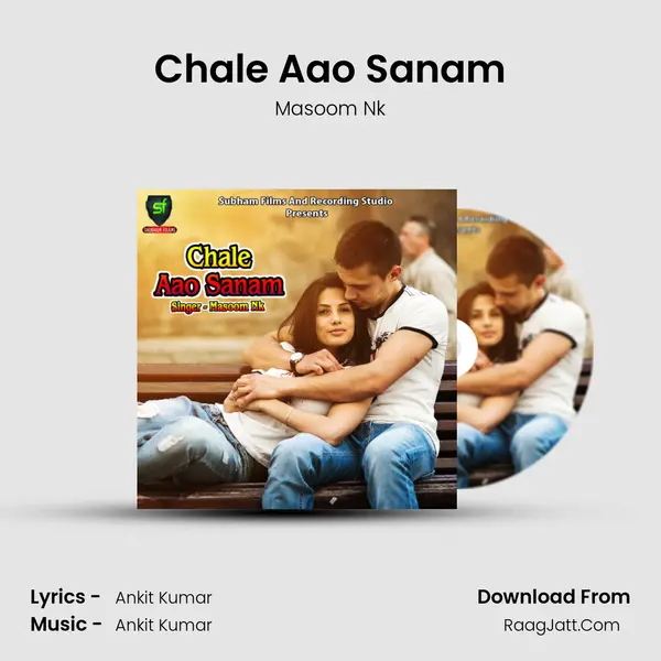 Chale Aao Sanam MP3 Song by Masoom Nk Cover
