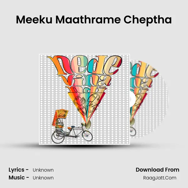 Meeku Maathrame Cheptha MP3 Song by  Cover